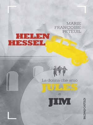 cover image of Helen Hessel la donna che amò Jules e Jim